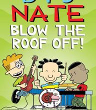 Read online: Big Nate: Blow the Roof Off!