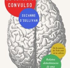 Descargar gratis ebook de joomla EL CEREBRO CONVULSO RTF in Spanish de SUZANNE O SULLIVAN 9788434429673