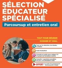 [Kindle] Sélection éducateur spécialisé  - Parcoursup et entretien oral - EFTS 2020 download