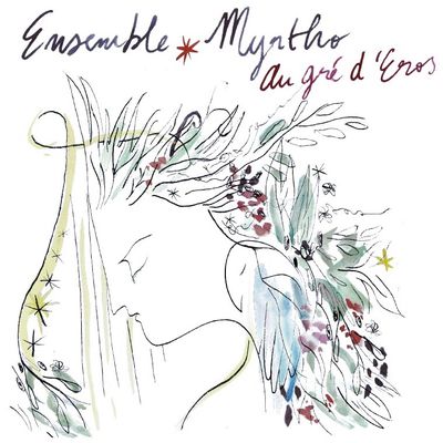 Ensemble Myrtho relie l’orient et l’occident avec l'album Au Gré d'Eros