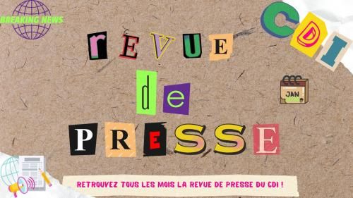 Revue de presse du CDI - Janvier 2024