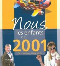 Télécharger des livres de Google au format pdf série Nous, les enfants de 2001  - De la naissance à l'âge adulte 9783831335015 par Eva Provo, Pierre Barrot en francais