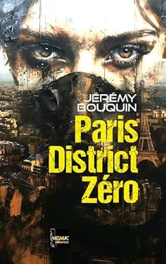 Paris District Zéro de Jérémy Bouquin