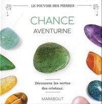 Download Pdf Chance  - Aventurine. Avec 1 livret de 16 pages et 1 pierre aventurine