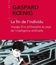DOWNLOADS La fin de l'individu  - Voyage d'un philosophe au pays de l'intelligence artificielle