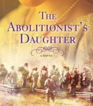 [PDF/Kindle] The Abolitionist's Daughter by Diane C. McPhail