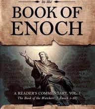 {pdf download} A Companion to the Book of Enoch: A Reader's Commentary, Volume 1: The Book of the Watchers (1 Enoch 1-36)