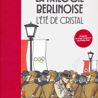 La trilogie berlinoise, L'été de cristal, KERR, BOISSERIE, WARZALA, GALOPIN