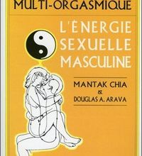 [Kindle] L'homme multi-orgasmique  - L'énergie sexuelle masculine download