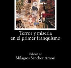 Descargar [PDF] {EPUB} TERROR Y MISERIA EN EL PRIMER FRANQUISMO