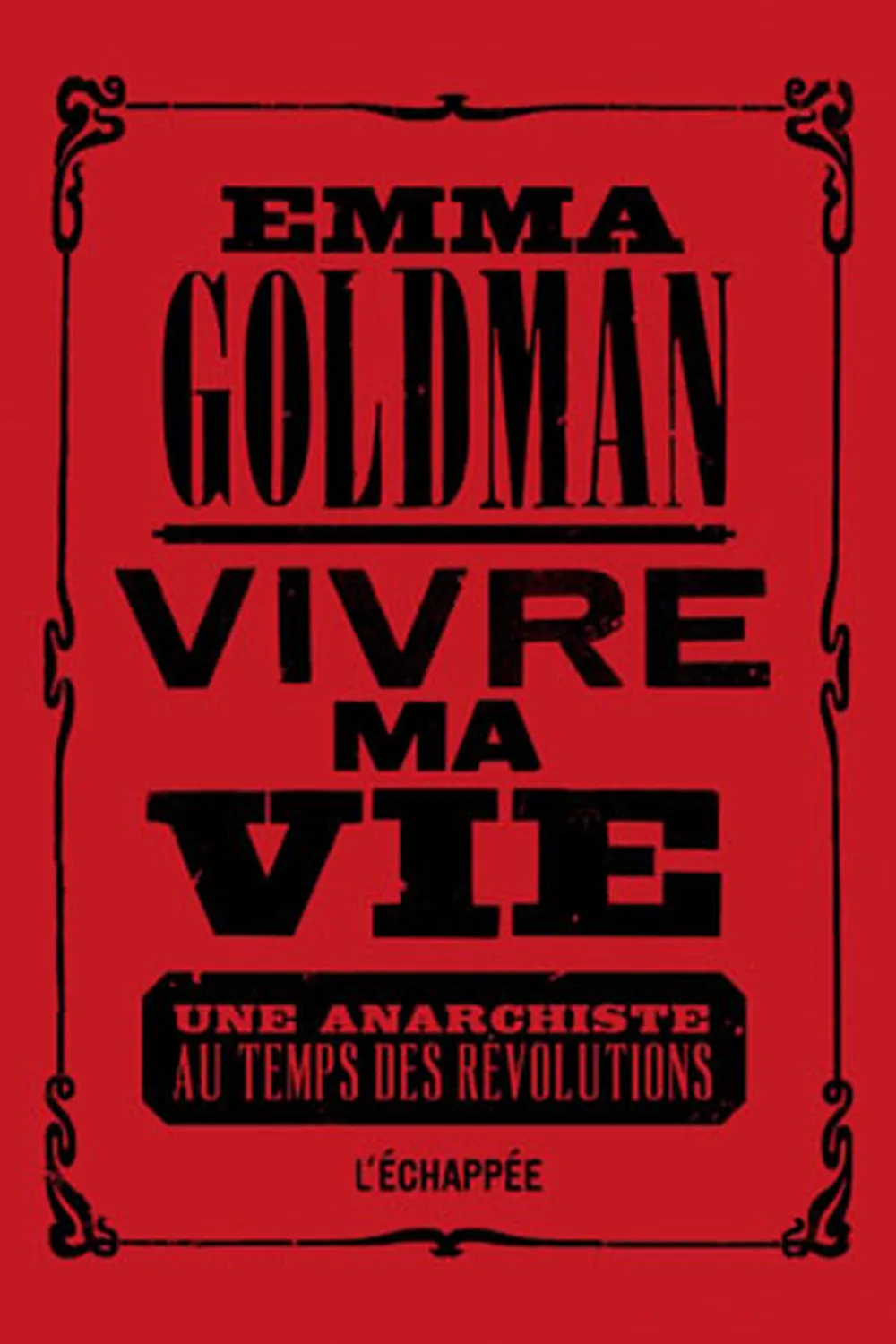 Vivre ma vie ≡ Emma Goldman