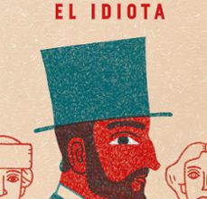 Descargar EL IDIOTA FIODOR DOSTOIEVSKI Gratis - EPUB, PDF y MOBI