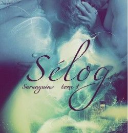 Sarangins, Tome 1: Sélog d'Emmanuelle Amadis