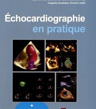 Ebooks manuels à télécharger Echocardiographie en pratique 9782257206497 par Ariel Cohen, Laurie Soulat-Dufour