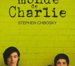 "Le monde de Charlie" de Stephen Chbosky