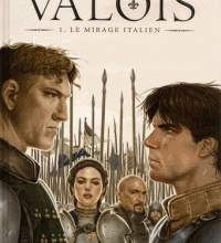 BD  :  Valois  -  1. Le mirage italien