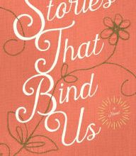 Kindle fire book not downloading Stories That Bind Us: A Novel  by Susie Finkbeiner 9781493423187
