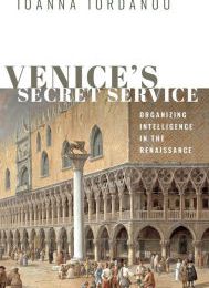 Ebook pc download Venice's Secret Service: Organising Intelligence in the Renaissance PDF 9780198791317 in English by Ioanna Iordanou
