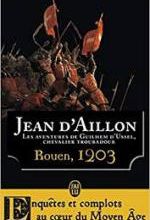 Jean d'Aillon, Rouen, 1203, J'ai lu