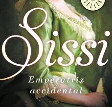 Ebook of magazines descargas gratuitas SISSI, EMPERATRIZ ACCIDENTAL (SISSI 1)  9788466342841 in Spanish de ALLISON PATAKI
