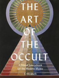 Online Read Ebook The Art of the Occult: A Visual Sourcebook for the Modern Mystic