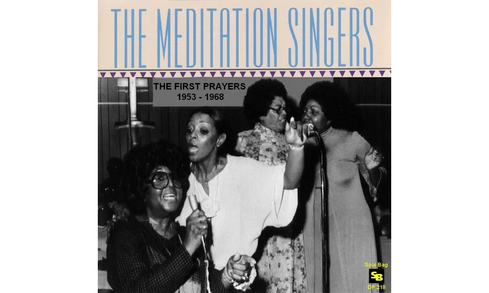 The Meditations Singers ( Laura Lee ) : CD " The First Prayers " Soul Bag Records DP 218 [ FR ]