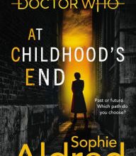 [Pdf/ePub] Doctor Who: At Childhood's End by Sophie Aldred download ebook