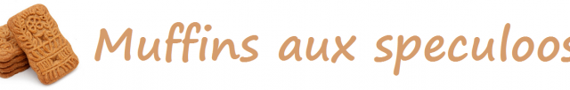 Muffins aux speculoos