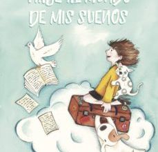 [ePub] VIAJE AL MUNDO DE MIS SUEÑOS descargar gratis