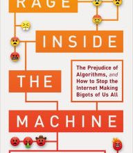 Pdf of books download Rage Inside the Machine: The Prejudice of Algorithms, and How to Stop the Internet Making Bigots of Us All by Robert Elliott Smith (English literature)