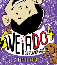 [PDF] Super Weird! (WeirDo #4) by Anh Do