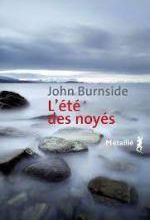 John Burnside, L’été des noyés, Métailié 
