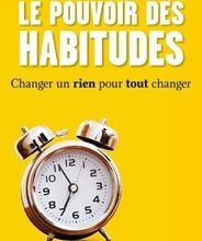 Forums de téléchargement d'ebook Le pouvoir des habitudes  - Changer un rien pour tout changer (Litterature Francaise) par Charles Duhigg