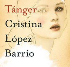 NIEBLA EN TANGER (FINALISTA PREMIO PLANETA 2017) leer epub CRISTINA LOPEZ BARRIO
