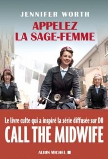 Appelez la Sage-Femme ; Jennifer Worth