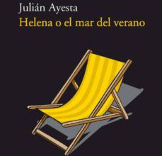Descargar libros de epub para iphone HELENA O EL MAR DEL VERANO (2ª ED.) RTF in Spanish de JULIAN AYESTA 9788495359827