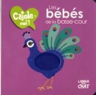 Cajole-moi ! Les bébés de la basse-cour 