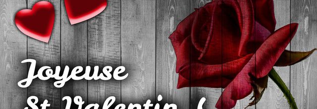 Saint Valentin et anniversaire