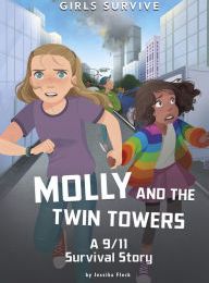 {epub download} Molly and the Twin Towers: A 9/11 Survival Story