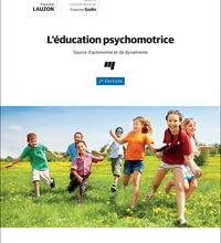 Download Pdf L'éducation psychomotrice  - Source d'autonomie et de dynamisme