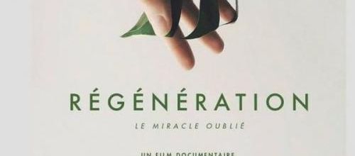 Régénération ou le miracle oublié