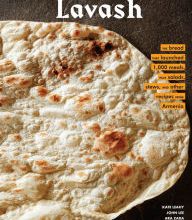 Books free download text Lavash: The bread that launched 1,000 meals, plus salads, stews, and other recipes from Armenia (English literature) by Kate Leahy, Ara Zada, John Lee