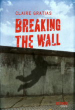 Breaking the wall, Claire GRATIAS