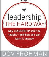 [Kindle] Leadership the Hard Way: Why Leadership Can't Be Taught - And How You Can Learn It Anyway download