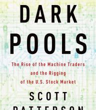 [PDF] Dark Pools: The Rise of the Machine Traders and the Rigging of the U.S. Stock Market by Scott Patterson