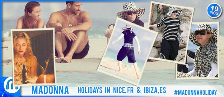 Madonna en vacances à Nice et Ibiza [19 pictures]