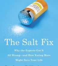 [PDF/Kindle] The Salt Fix: Why the Experts Got It All Wrong--and How Eating More Might Save Your Life by James DiNicolantonio
