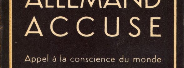  « Le Peuple allemand accuse » L'ouvrage a été réédité par la Fondation pour la Mémoire de la Déportation.