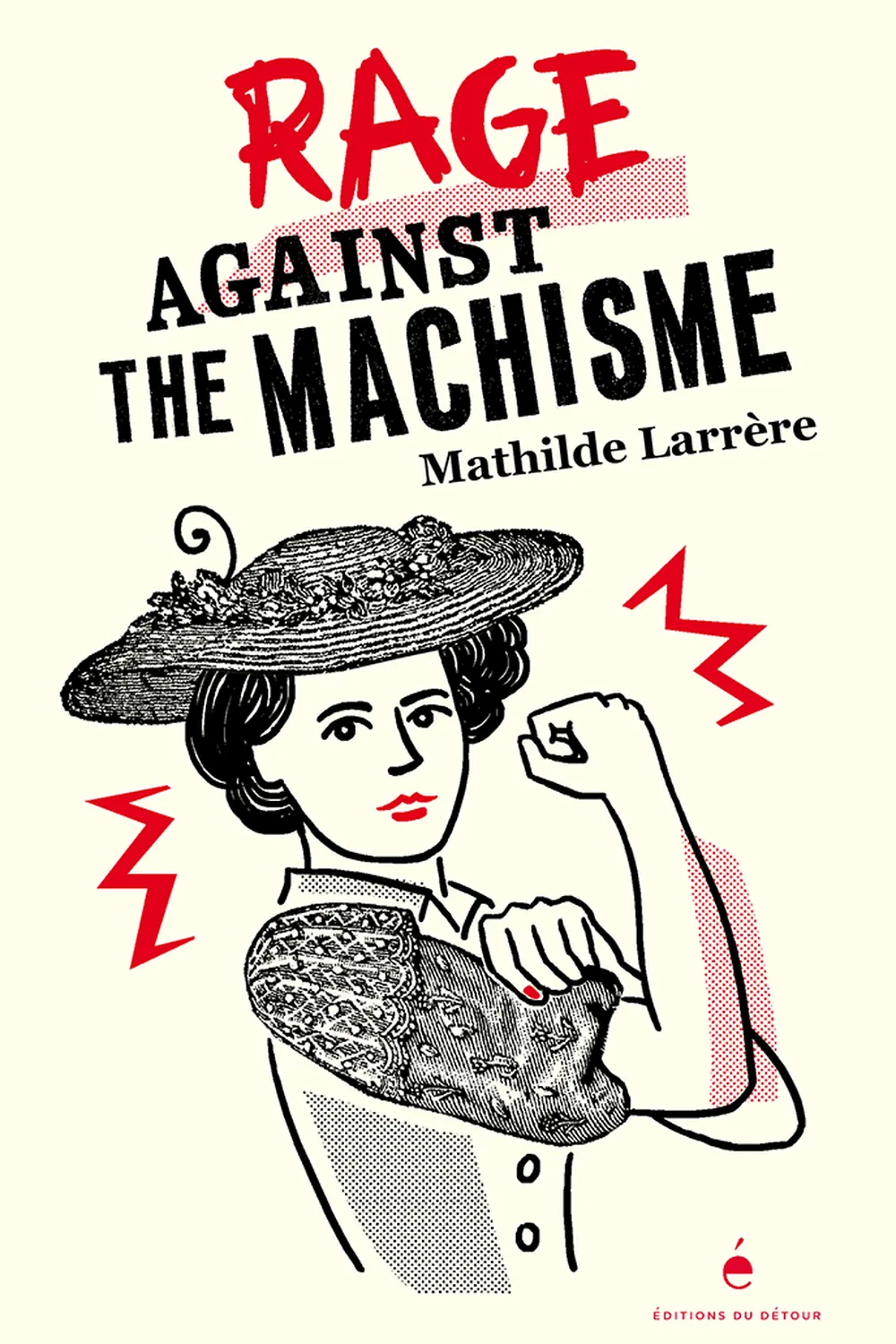 Rage against the machisme ≡ Mathilde Larrère