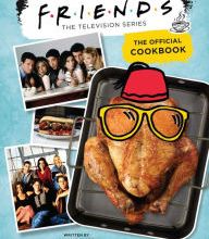 Download Pdf Friends: The Official Cookbook